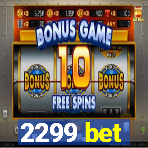 2299 bet